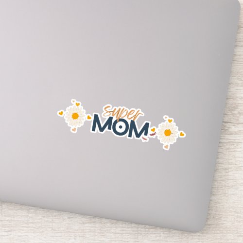 Flower Super MOM  Sticker