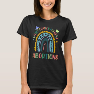 Flower Vasectomies Prevent Abortion Rainbow Cute 2 T-Shirt
