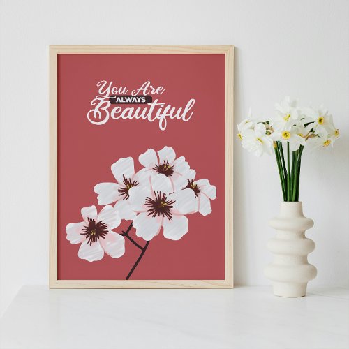 Flower Wall Art Motivation Youre Always Beautiful