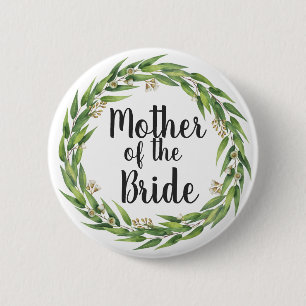 Flowering Foliage Wreath Mother of the Bride Pinback Button