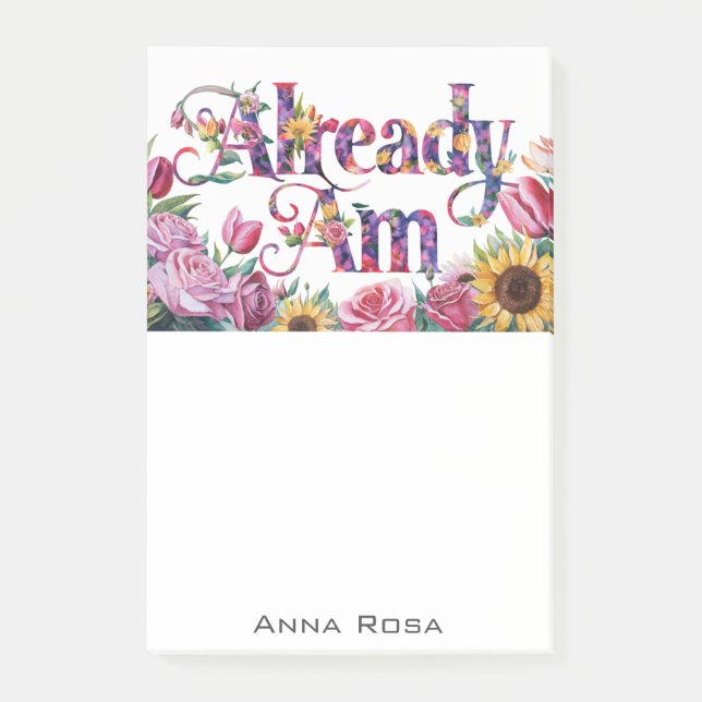 *~* Flowers 10 ALREADY AM AP85 Manifesting Post-it Notes (Front)