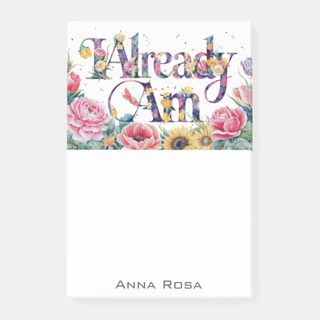 *~* Flowers 7 ALREADY AM AP85 Manifesting Post-it Notes (Front)