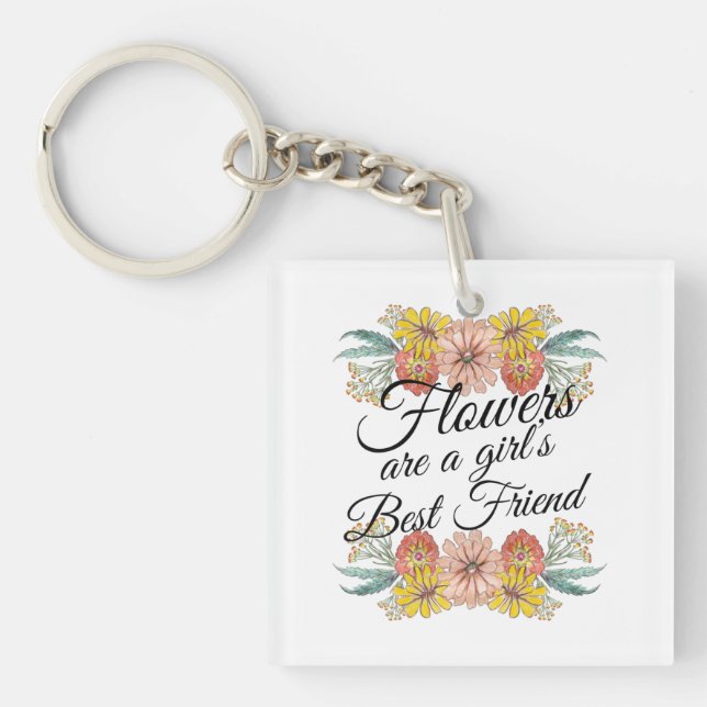 Flowers Are a Girls Best Friend - Zinnia Art Keychain (Front)