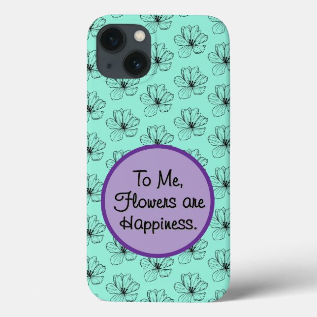 Flowers Are Happiness Case-Mate iPhone Case (Back)