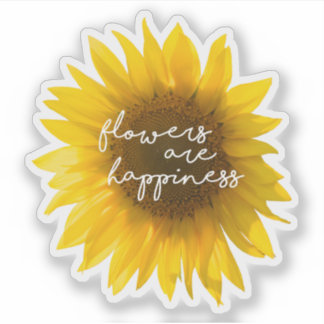 Flowers are happiness quote sunflower filter sticker