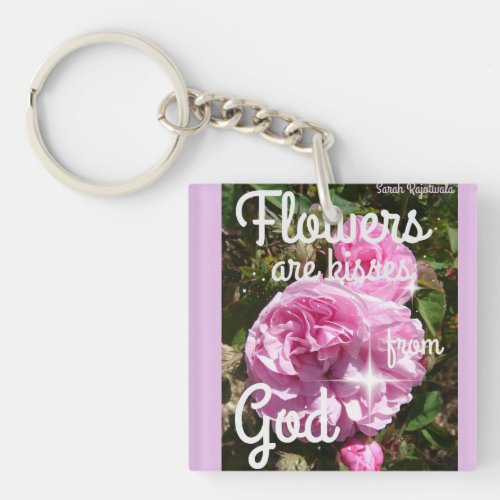 Flowers are Kisses From God Inspirational Notebook Keychain