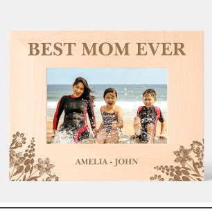 Flowers Best mom ever Custom Wood Frames