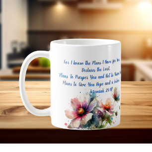 Flowers Bible Verse For I know/ Jeremiah 29:11 Coffee Mug
