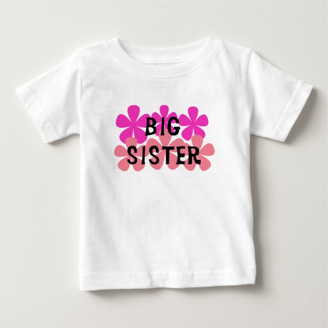 Flowers Big Sister Baby T-Shirt (Front)