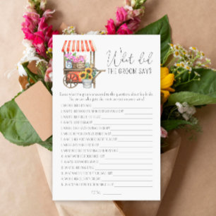 Flowers cart - What did the groom say bridal game
