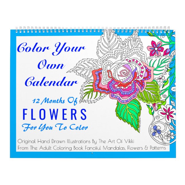 Flowers Color Your Own Personalized Color This Calendar (Cover)