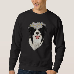 Flowers Dog Lover Pet Owner Dog Owner Floral Borde Sweatshirt