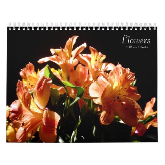 Flowers Floral Photography 12 Month Calendars