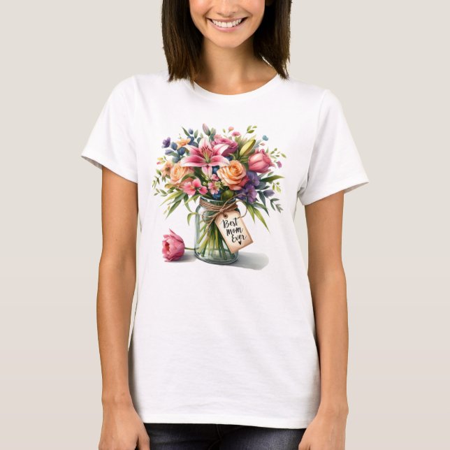 Flowers for Mom T-Shirt (Front)
