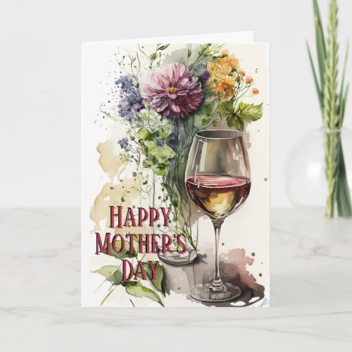 Flowers  Glass of Wine Perfect Gift Mothers Day Card