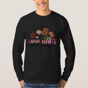 Flowers Groovy Retro Good Mimis Say Bad Words Moth T-Shirt
