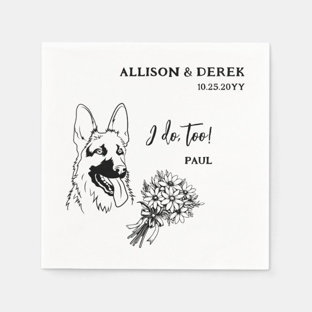 Flowers I Do Too Dog German Shepherd Wedding Napkins (Front)