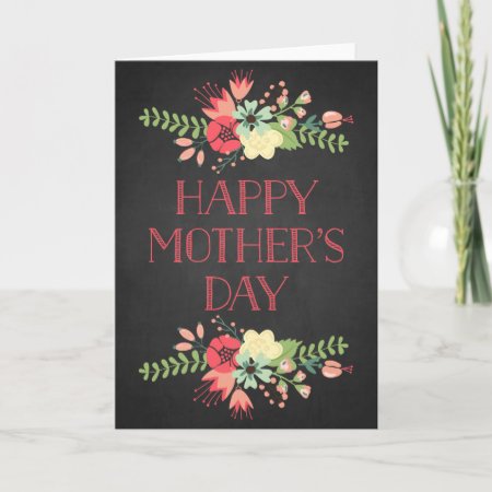 Flowers In Bloom Chalkboard Mother's Day Card