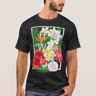Flowers of Hawaii Word Art Hawaiian Pride T-Shirt