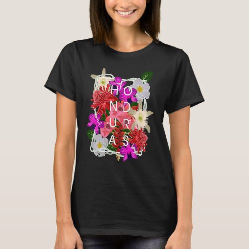 Flowers Of Honduras Word  Honduran Pride T_Shirt
