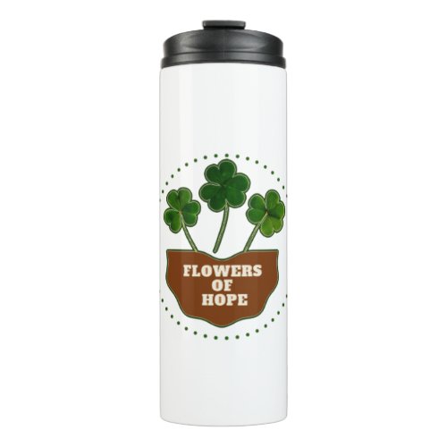 Flowers of Hope Three _Leaf Clover Lucky Charm  Thermal Tumbler