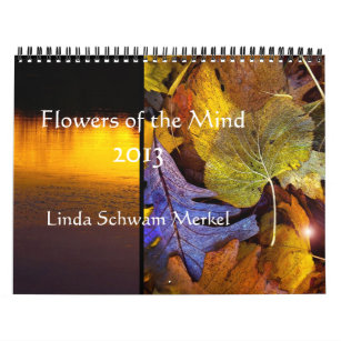 Flowers of the Mind  2013 Calendar