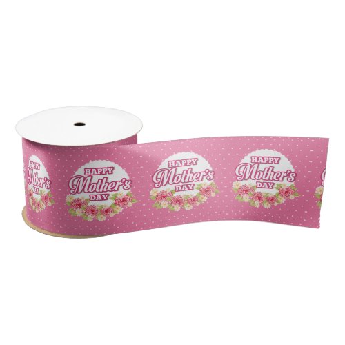 Flowers Pink and White Polka Dot Happy Mothers Day Satin Ribbon