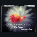 Flowers With A Touch Of Color  Calendar<br><div class="desc">A selection of assorted flowers in black and white with a touch of color photography by Susan calendar. Click on Customize to add text or change year and month on calendar. These images are available on many products in my store. Links to all of my stores are on my Profile...</div>
