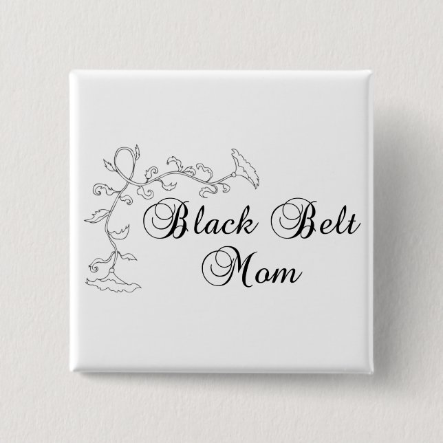 Flowery Martial Arts Black Belt Mom Pinback Button (Front)