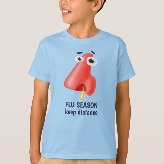Flu Season Keep Distance Funny Runny Nose Kids T-Shirt (Front)