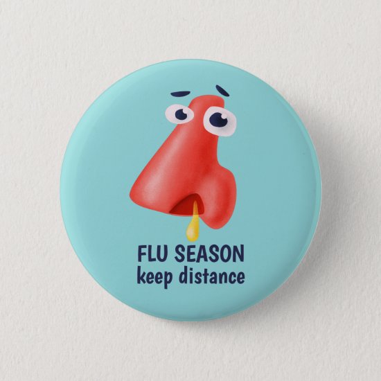 Flu Season Keep Distance Runny Nose Health Humor Button