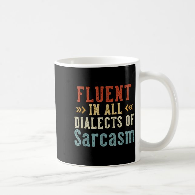 Fluent In All Dialects Of Sarcasm Retro Style  Coffee Mug (Right)