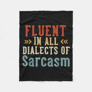 Fluent In All Dialects Of Sarcasm Retro Style  Fleece Blanket