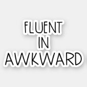 Fluent In Awkward Funny Introvert Sticker (Front)