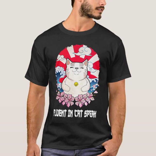 Fluent in Cat Speak Cat   Kitten Humor Cat Mom  1 T-Shirt (Front)