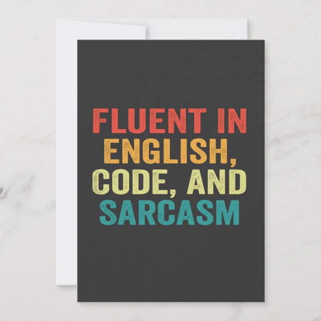Fluent In English Code and Sarcasm Funny Coding    Invitation (Front)