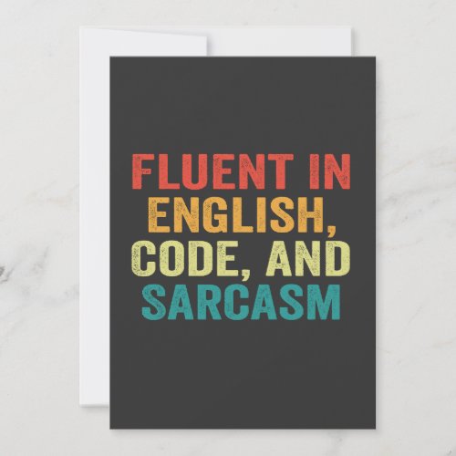 Fluent In English Code and Sarcasm Funny Coding    Invitation