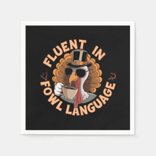 Fluent in Fowl Language Funny Design for Chicken Napkins