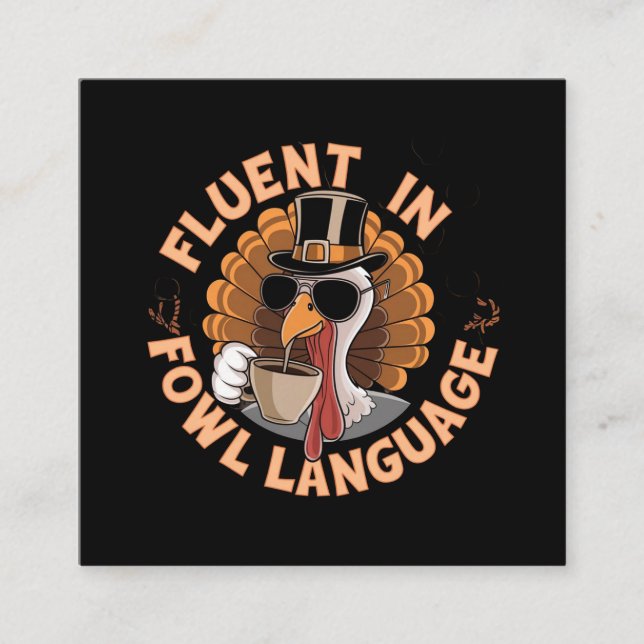 Fluent in Fowl Language Funny Design for Chicken  Square Business Card (Front)