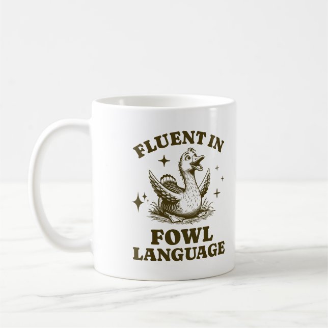 Fluent In Fowl Language Funny Duck Lover Farm Life Coffee Mug (Left)