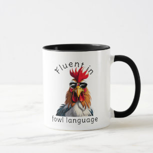 Fluent In Fowl Language Mug - Rooster Punny Gift