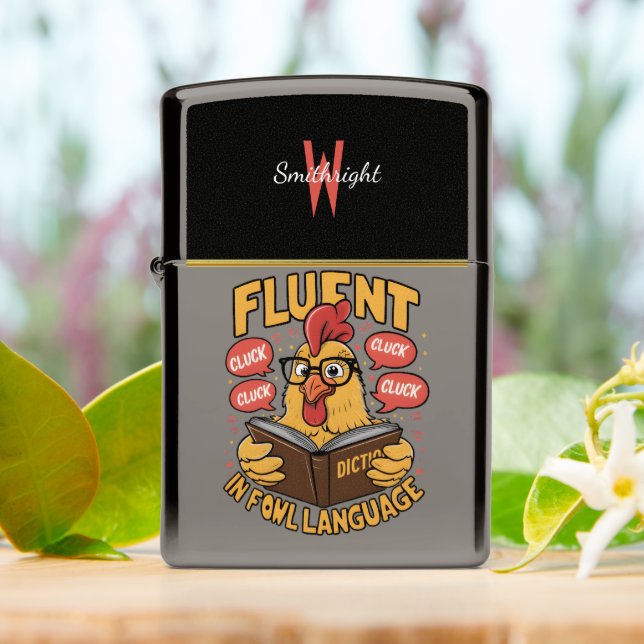 Fluent in Fowl Language The Clucky Linguist  Zippo Lighter (On Table)