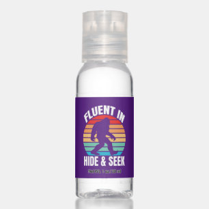 Fluent in Hide and Seek Funny Bigfoot Hand Sanitizer