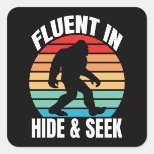 Fluent in Hide and Seek Funny Bigfoot Square Sticker