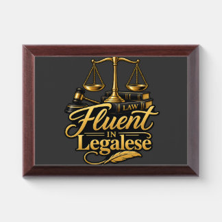 Fluent in Legalese Funny Lawyer Award Plaque