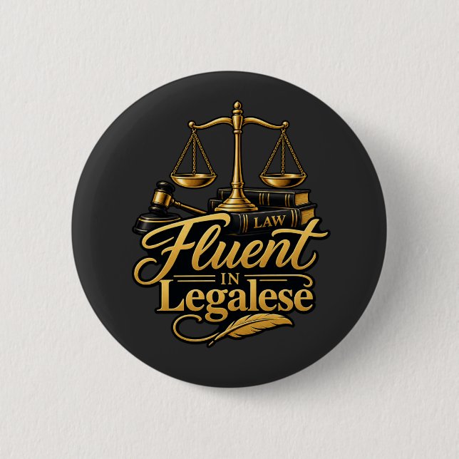 Fluent in Legalese Funny Lawyer Button (Front)