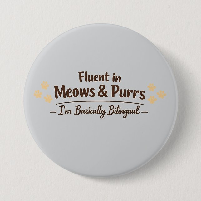 Fluent in Meows & Purrs Funny Cat Lover Gift Button (Front)