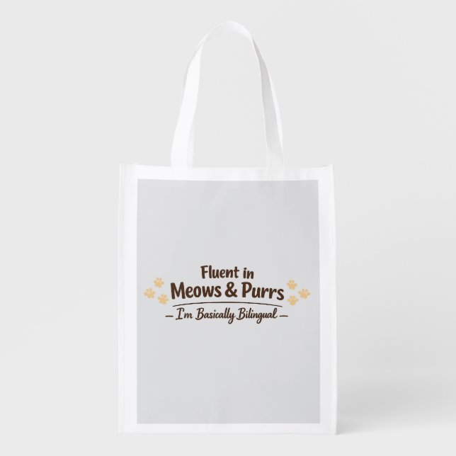 Fluent in Meows & Purrs | Funny Cat Lover Gift Des Grocery Bag (Front)