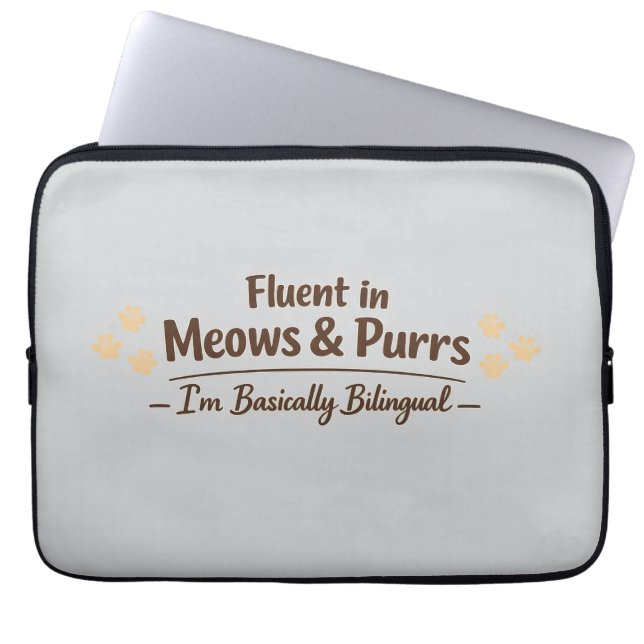 Fluent in Meows & Purrs Funny Cat Lover Gift Laptop Sleeve (Front)
