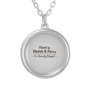 Fluent in Meows & Purrs Funny Cat Lover Gift Silver Plated Necklace